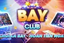 BayClub – Tải nhanh tay game bài online BayVip uy tín nhất để nhận thưởng khủng