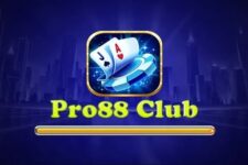 Pro88 Club – Game bài đổi thưởng xanh chín thế hệ mới 